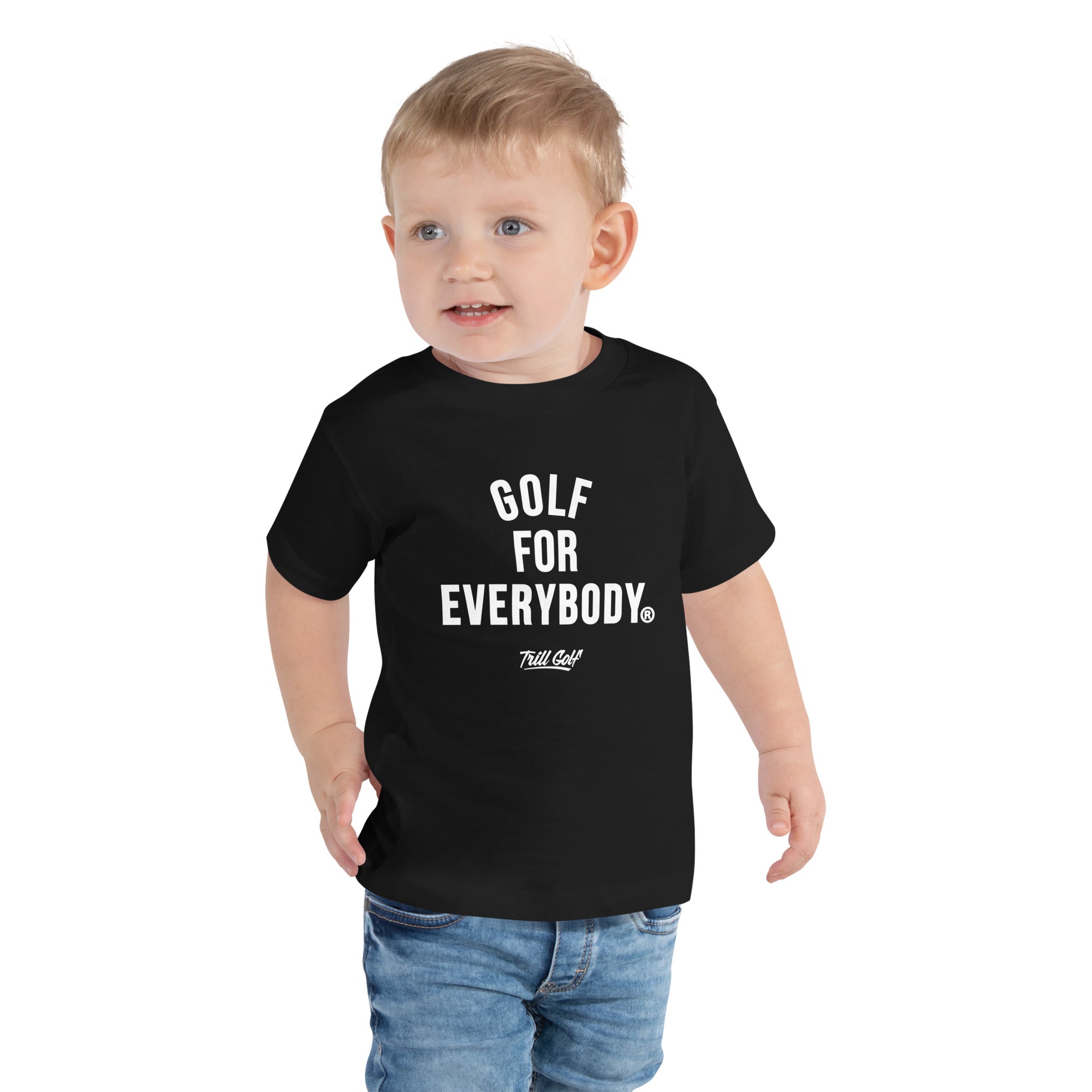 Trill Golf - Golf For Everybody Toddler Tee