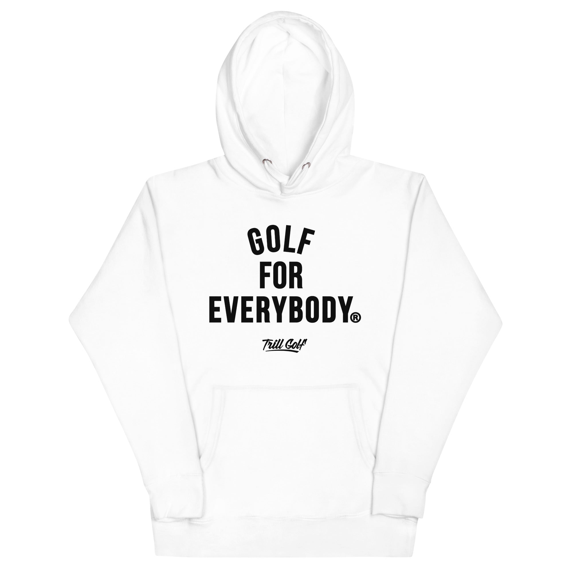 Trill Golf - Golf For Everybody Hoodie - White