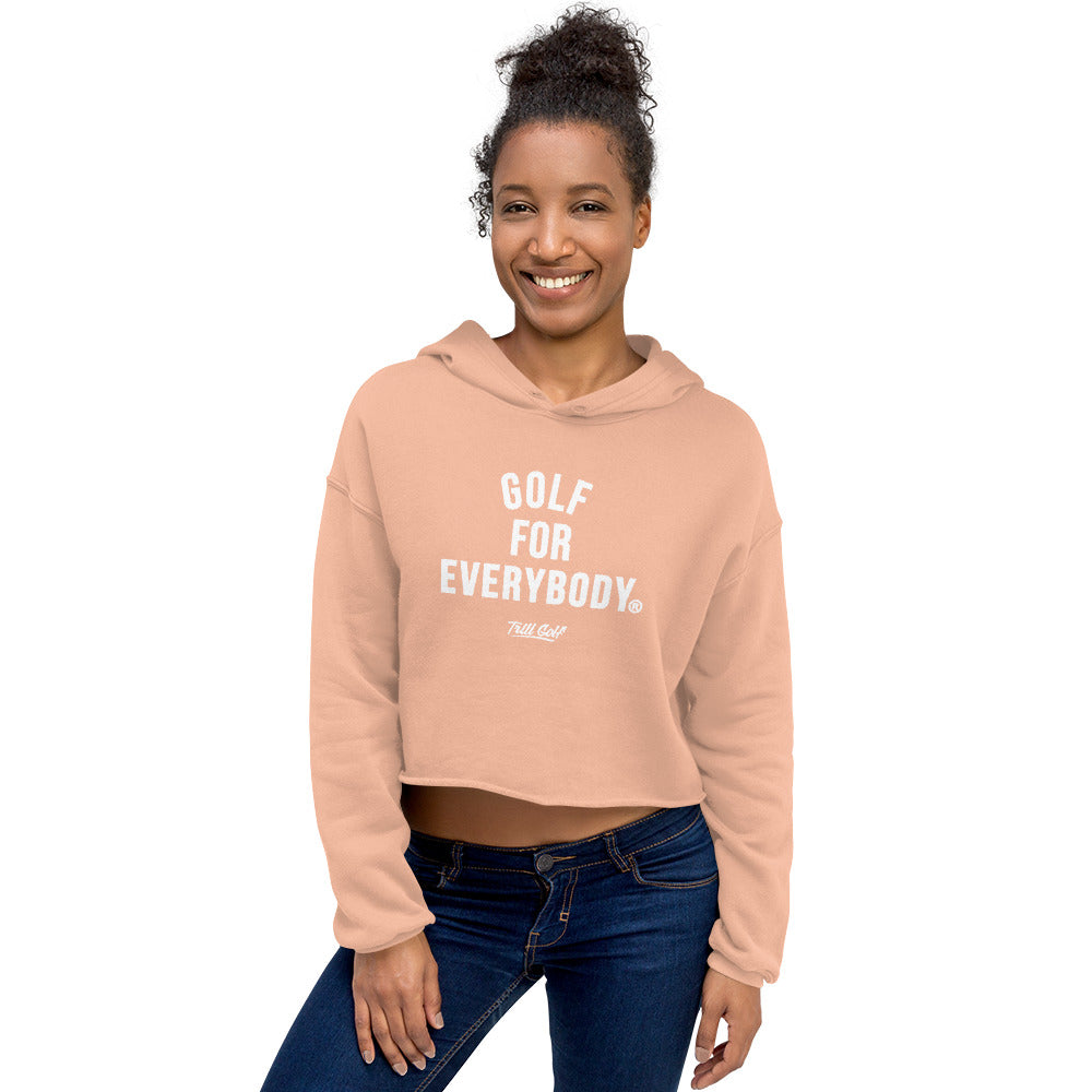 Trill Golf - Golf For Everybody Women&#39;s Cropped Hoodie